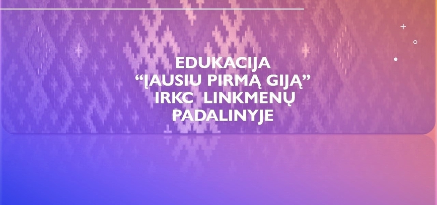 Edukacija Linkmenyse: „Įausiu pirmą giją“