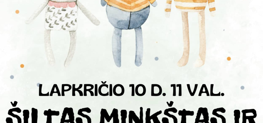 Edukacija Vidiškėse „Šiltas, minkštas ir pūkuotas“