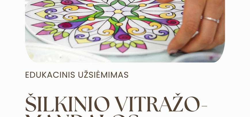 Šilkinio vitražo-mandalos tapybos dirbtuvės