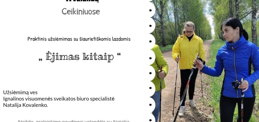 Ceikiniuose: „Ėjimas kitaip“