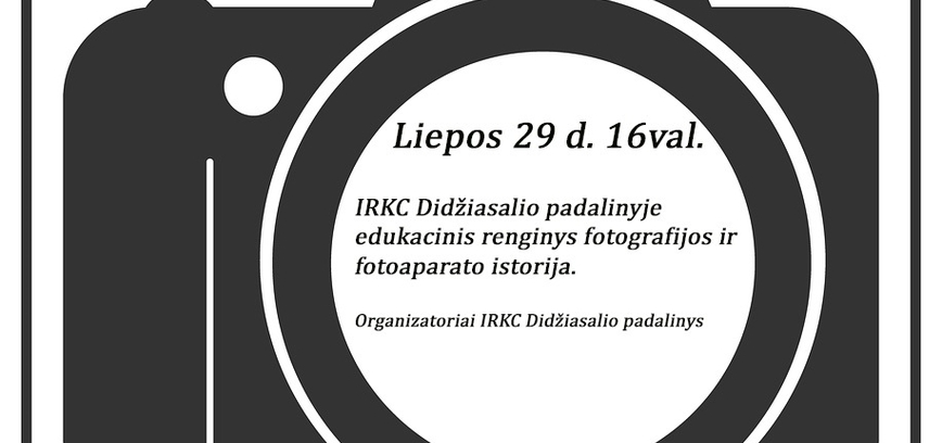 Edukacinis renginys Didžiasalyje „Fotoaparato istorija“