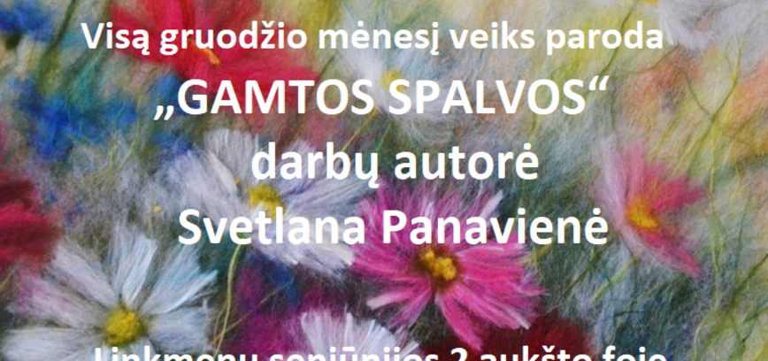 Linkmenyse: Paveikslų paroda ,,Gamtos spalvos”