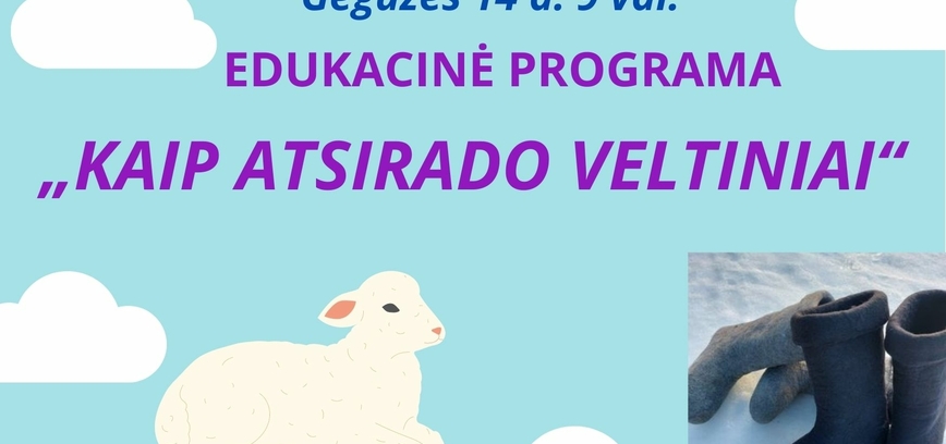 Edukacinė programa Šiūlėnuose „Kaip atsirado veltiniai“