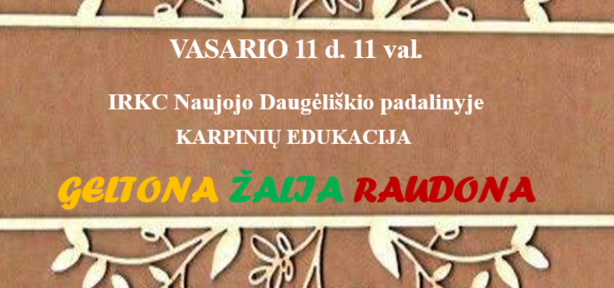 Karpinių edukacija „Geltona, žalia, raudona“ N. Daugėliškyje