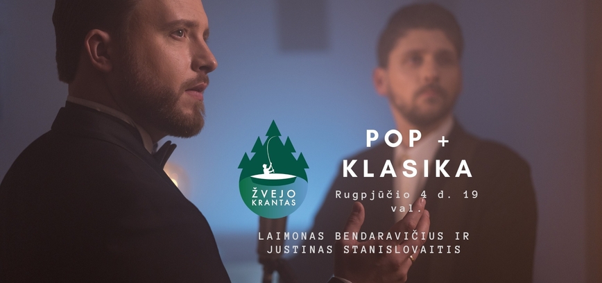POP + KLASIKA Justinas Stanislovaitis Laimonas Bendaravičius Water Music Palūšė