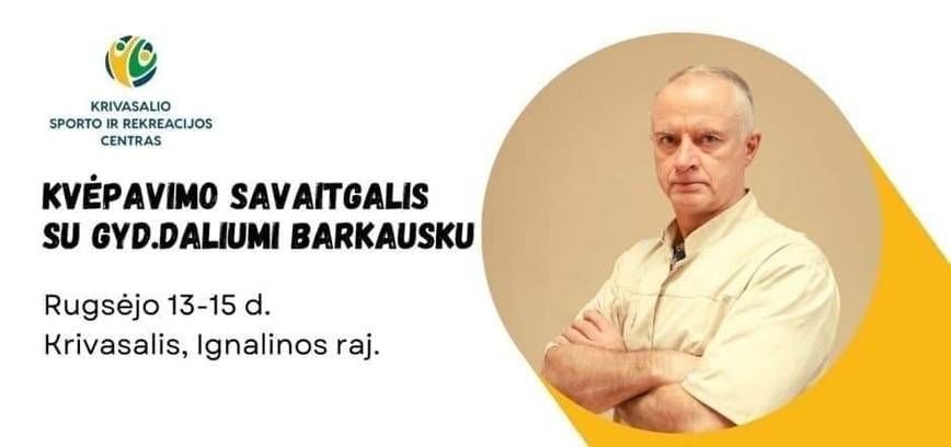 Kvėpavimo savaitgalis Krivasalyje su gyd. Daliumi Barkausku