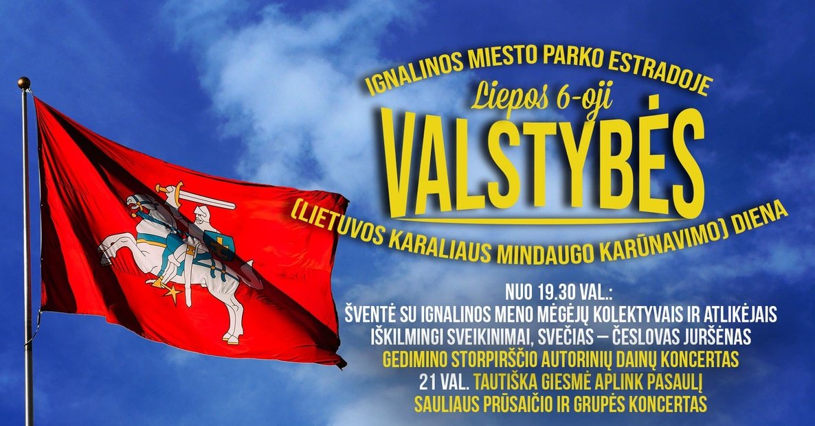 July 6 is the Day of the State (coronation of King Mindaugas of Lithuania)