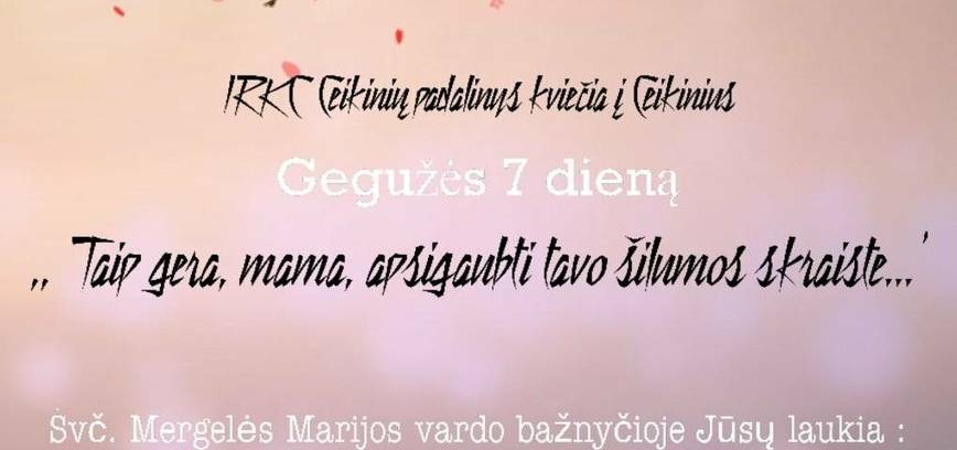Šventinė programa Ceikiniuose ,,Taip gera, mama, apsigaubti tavo gerumo skraiste“