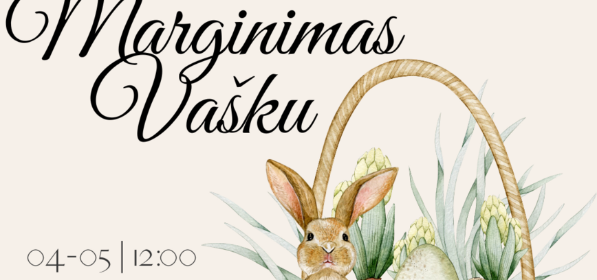 Edukacija „Marginimas vašku“ Mažėnuose