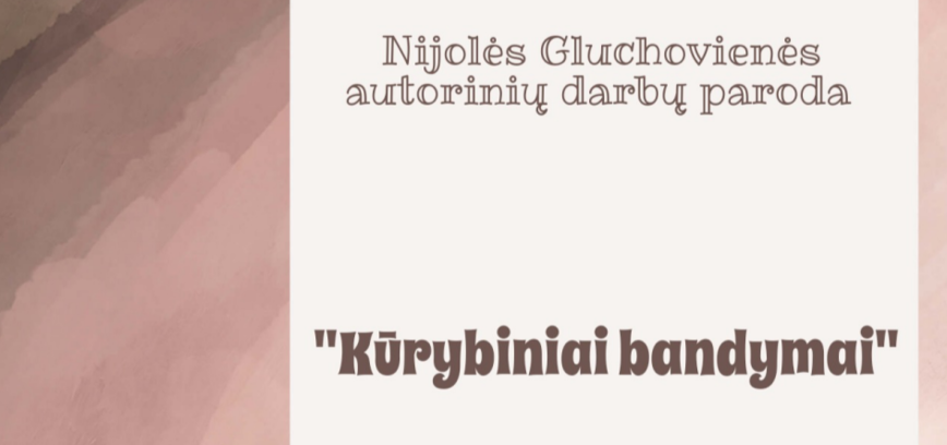 Nijolės Gluchovienės autorinių darbų paroda