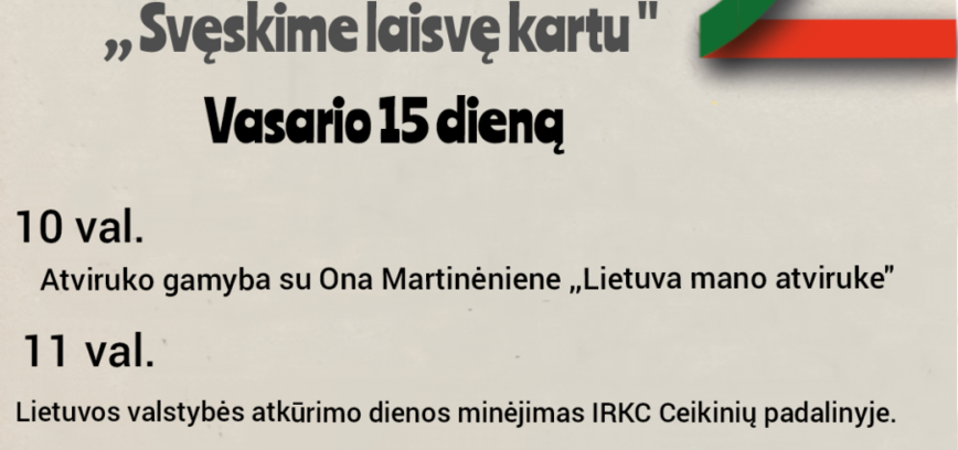 Renginys „Švęskime laisvę kartu“ Ceikiniuose