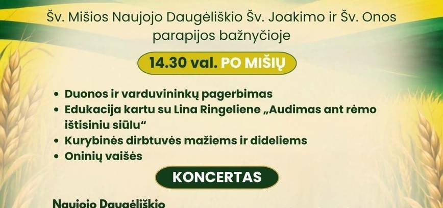 Oninių šventė Naujajame Daugėliškyje – „Šv. Ona – duonos ir vasaros gėrybių ponia“ 