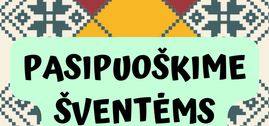 Edukacinės dirbtuvėlės „Pasipuoškime šventėms“ Vidiškėse
