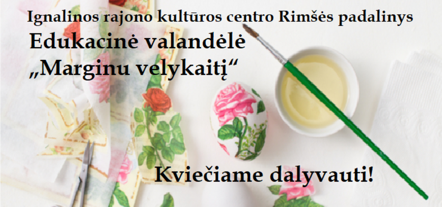 Edukacinė valandėlė „Marginu velykaitį“ Rimšėje