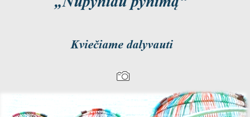 Edukacija „Nupyniau pynimą“ Daugėliškyje