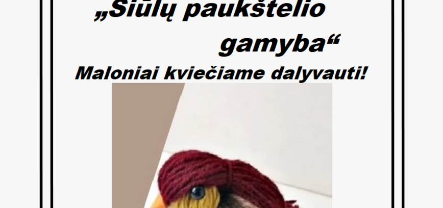 Kūrybinis užsiėmimas „Siūlų paukštelio gamyba“ Rimšėje