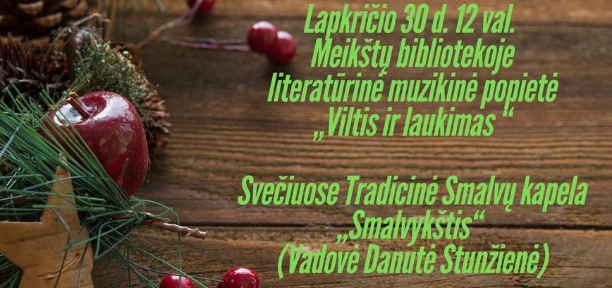 Literatūrinė muzikinė popietė „Viltis ir laukimas