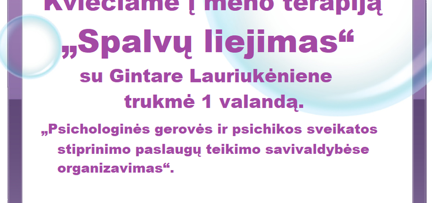 Meno terapija Rimšėje „Spalvų liejimas“