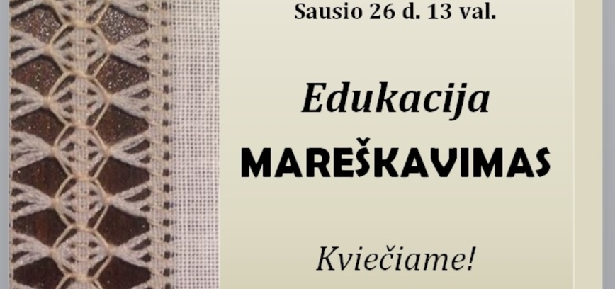 Edukacija „Mareškavimas“ Strigailiškyje