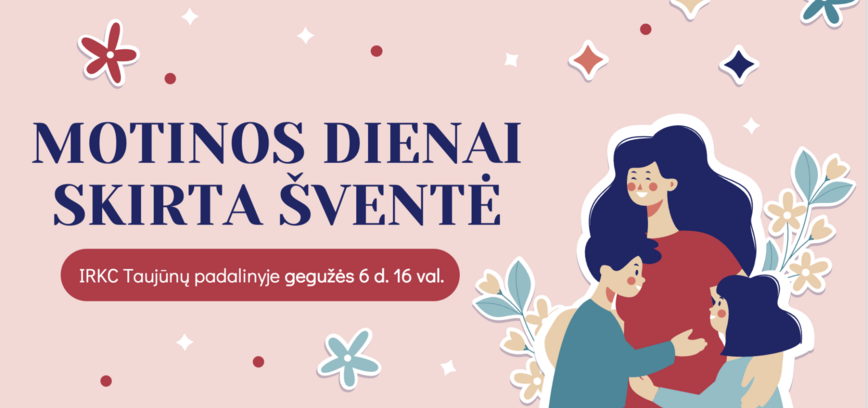 Motinos dienai skirta šventė Taujūnuose