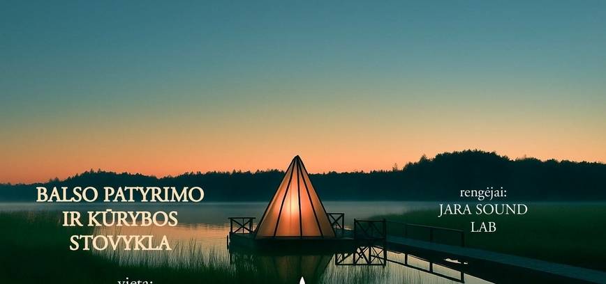 BALSO PATYRIMO IR KŪRYBOS STOVYKLA