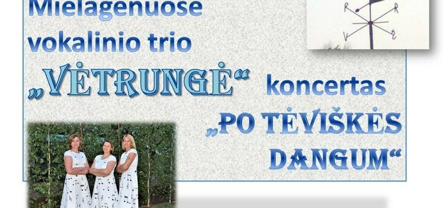 Vokalinio trio „Vėtrungė“ koncertas Mielagėnuose