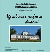 Fotografijų paroda Mielagėnuose "Ignalinos rajono dvarai"