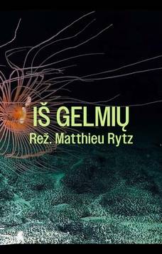 Sengirės kinas Aukštaitijos nacionaliniame parke – „Iš gelmių“