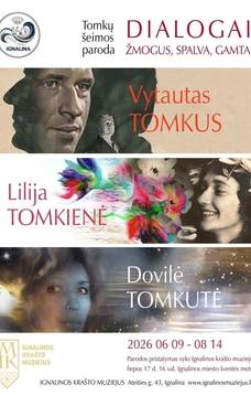 Tomkų šeimos paroda „DIALOGAI: ŽMOGUS, SPALVA, GAMTA“