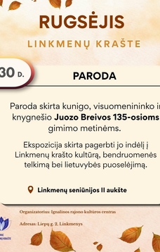 Paroda skirta kunigo, visuomenininko ir knygnešio Juozo Breivos 135-osioms gimimo metinėms.