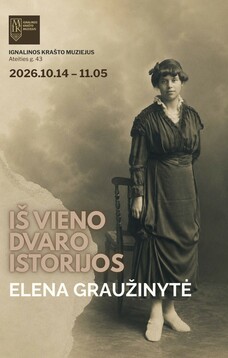 Paroda „Iš vieno dvaro istorijos. Elena Graužinytė“