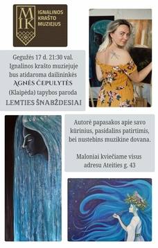 Agnės Čepulytės tapybos darbų paroda „Lemties šnabždesiai“