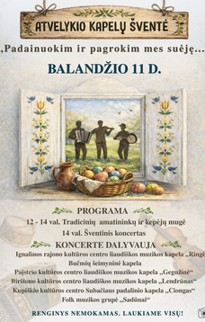 Atvelykio kapelų šventė „Padainuokim ir pagrokim mes suėję...“