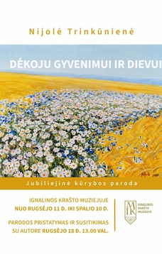 Paroda „Dėkoju gyvenimui ir Dievui“