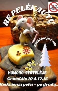Kalėdinės parodos „Be pelėkautų“ atidarymas