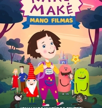 „Kakė Makė: MANO FILMAS”