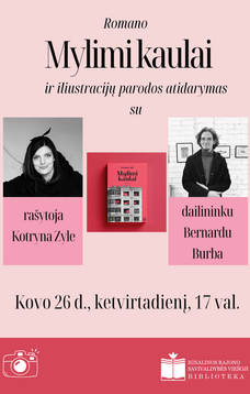 Romano „Mylimi kaulai“ ir iliustracijų parodos atidarymas