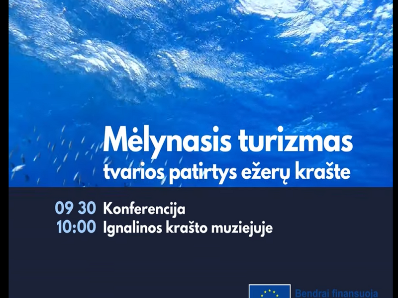 MĖLYNASIS TURIZMAS - TVARIOS PATIRTYS EŽERŲ KRAŠTE