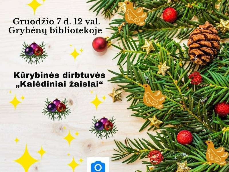 Kūrybinės dirbtuvės "Kalėdiniai žaislai" Grybėnuose
