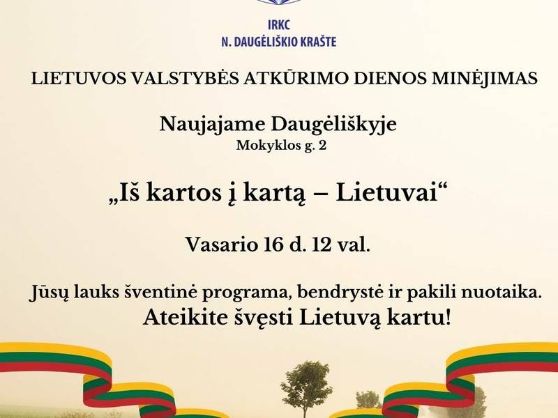 Šventinis renginys "Iš kartos į kartą - Lietuvai" N. Daugėliškyje 
