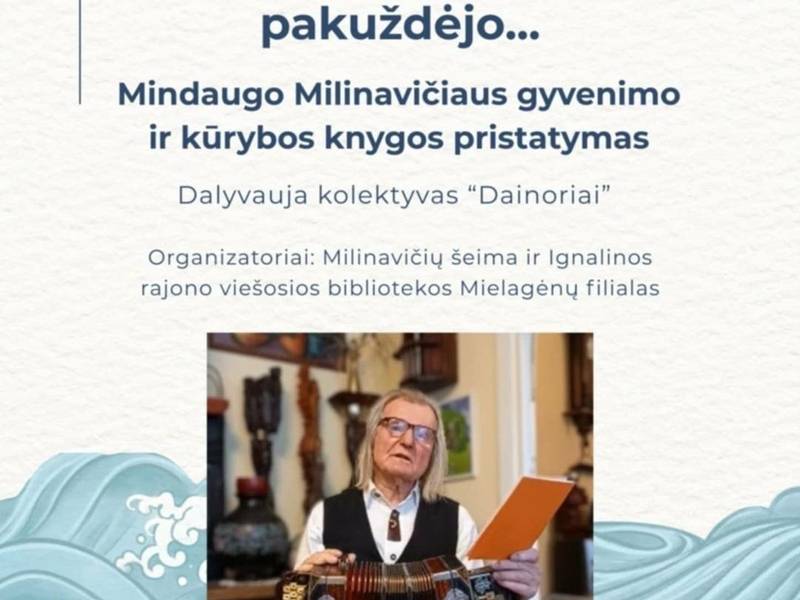 Mindaugo Milinavičiaus gyvenimo ir kūrybos knygos pristatymas
