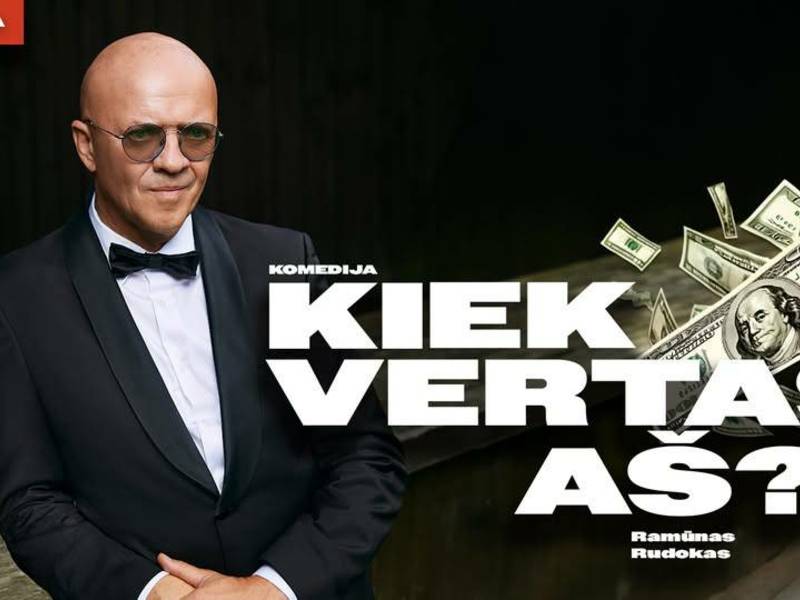 RAMŪNO RUDOKO komedija „Kiek vertas AŠ“