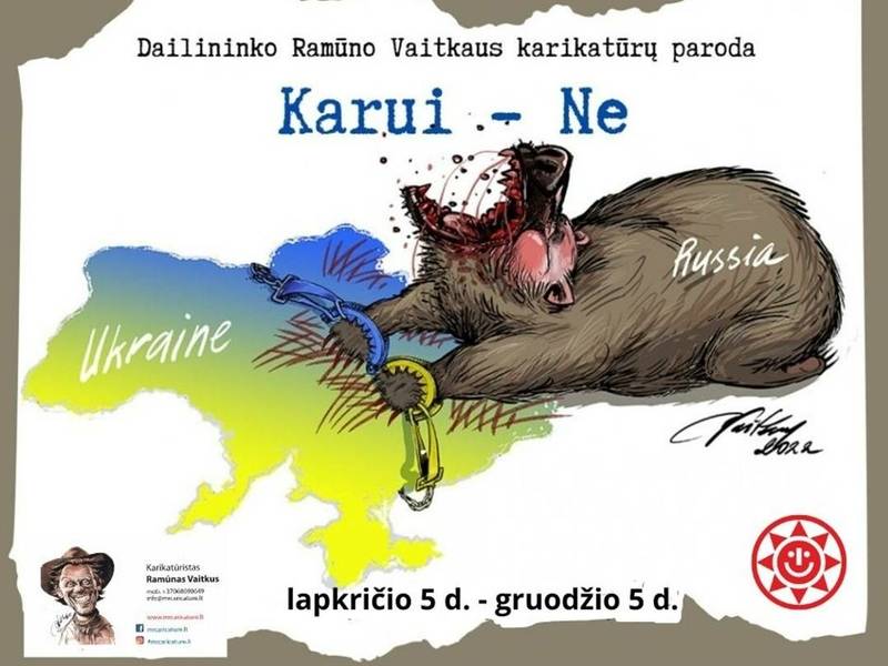 Dailininko, šaržisto, karikatūristo Ramūno Vaitkaus darbų paroda "Karui - ne!"
