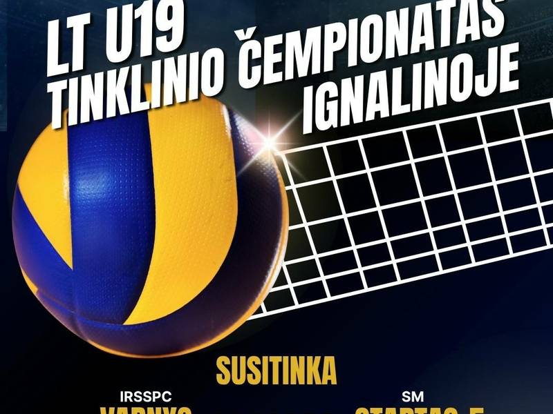 LT U19 tinklinio čempionatas Ignalinoje