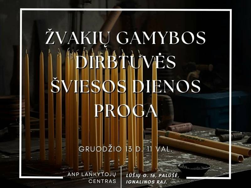 Žvakių gamybos dirbtuvės šviesos dienos proga