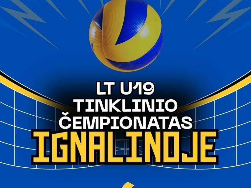 LT U19 Tinklinio čempionatas Ignalinoje