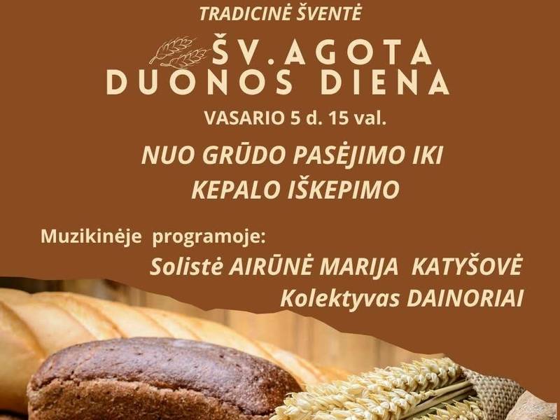 Tradicinė šventė: Šv. Agota – Duonos diena