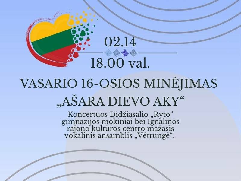 Vasario 16-osios minėjimas „Ašara Dievo aky“