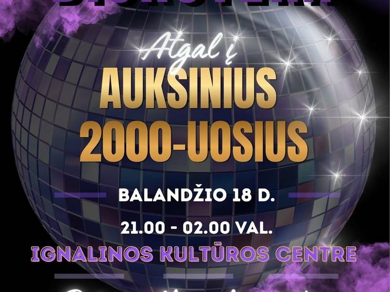 Diskoteka „Atgal į auksinius 2000-uosius“