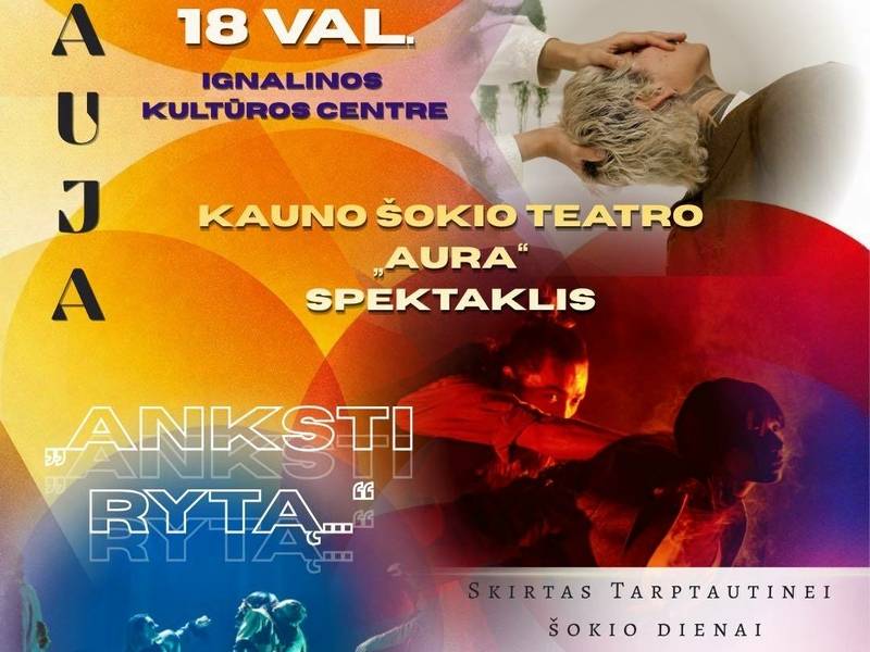 Kauno šokio teatro „Aura“ spektaklis „Anksti rytą...“